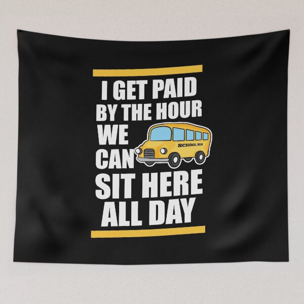 Item preview, Bus Driver I Get Paid By The Hour Sit Here All Day Gift Idea designed and sold by haselshirt.