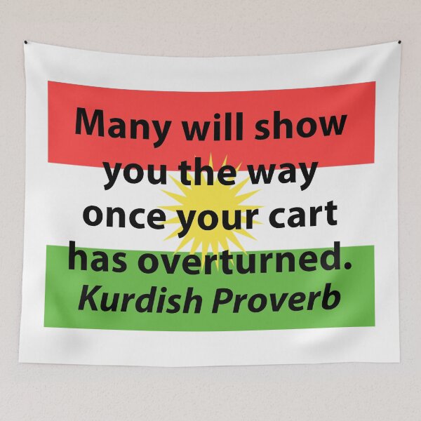 Item preview, Many Will Show You The Way - Kurdish Proverb designed and sold by CrankyOldDude.