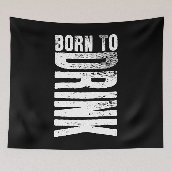 Item preview, Born To Drink Drinking Fun Gift Idea designed and sold by haselshirt.