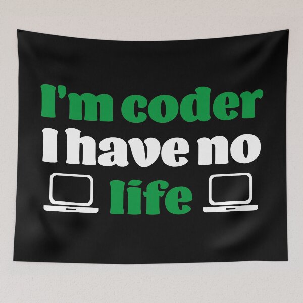 Item preview, I am coder. I have no life designed and sold by KeepOnCoding.
