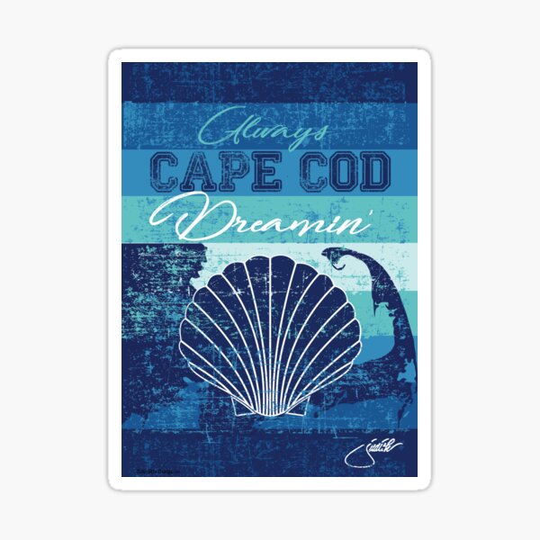 Always Cape Cod Dreaming Seashell Summer Colorful Beachy Keen Coastal Love Sticker