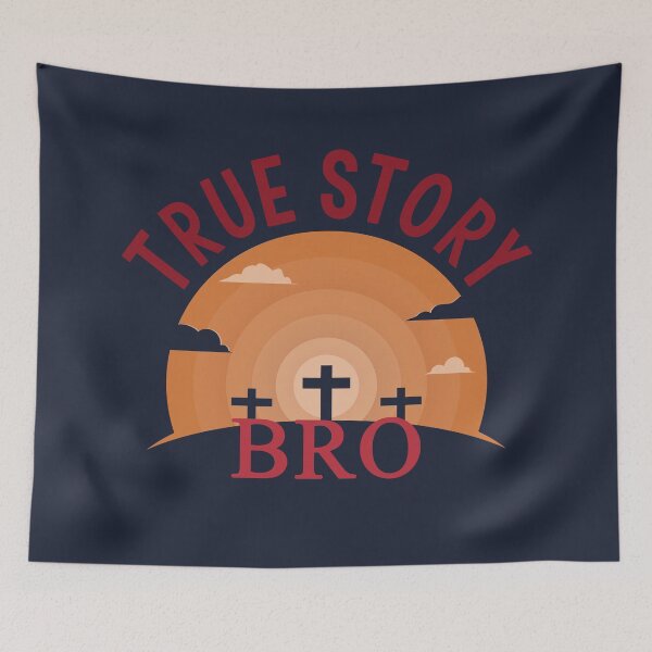 Item preview, True Story Bro - Christianity Love For Jesus Religion T-Shirt designed and sold by trendo.