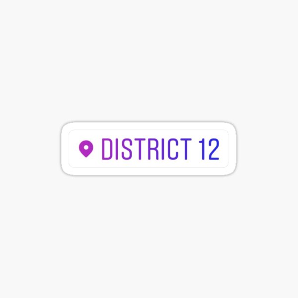 Artikel-Vorschau von Distrikt 12 Instagram-Standort-Tag, designt und verkauft von Tiffany S.