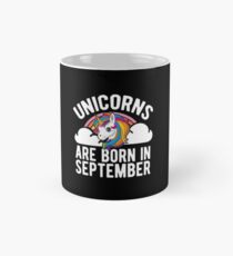 Unicorns Are Born In September Shirt Birthday Month Gift Tee Tasse (Standard)