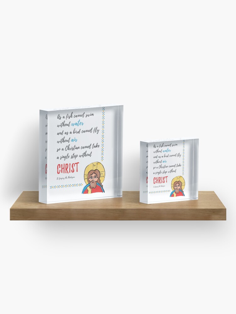 Alternate view of St. Gregory Theologian quote with Jesus Christ image Acrylic Block