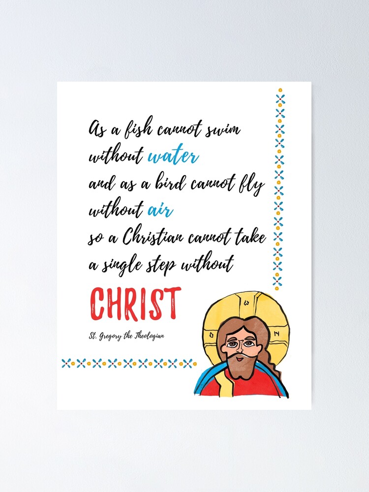 Alternate view of St. Gregory Theologian quote with Jesus Christ image Poster
