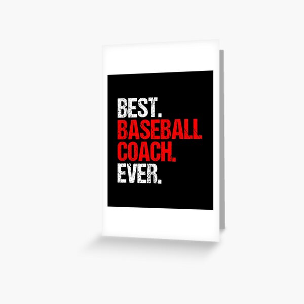 Baseball Coach Thank You Gift design Best Coach EVER Greeting Card for  Sale by EstelleStar