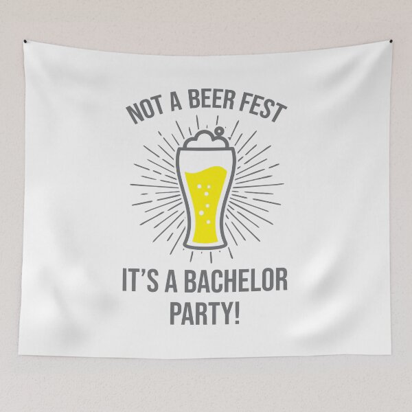 Item preview, Not a beer fest, It's a bachelor party! designed and sold by SVDesignatVasil.