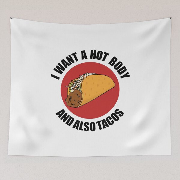 Item preview, Hot Body And Also Tacos designed and sold by therealsadpanda.