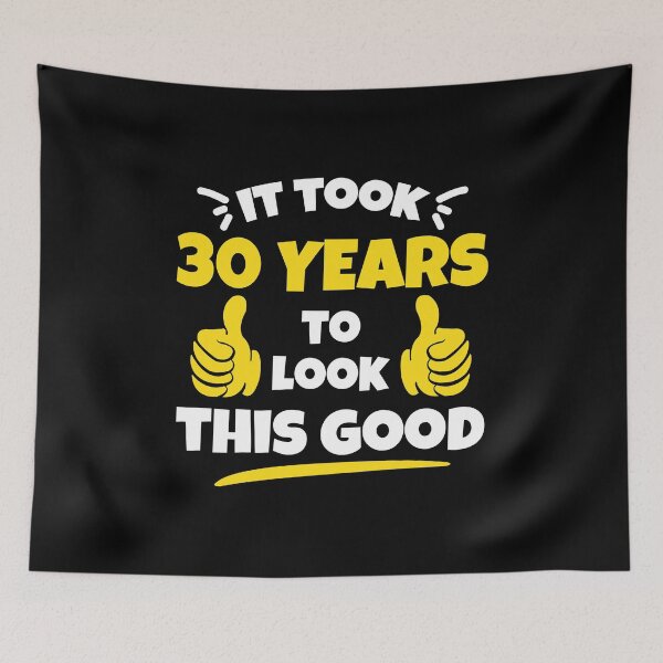 Item preview, Took 30 Years To Look This Good Birthday Gift Idea designed and sold by haselshirt.
