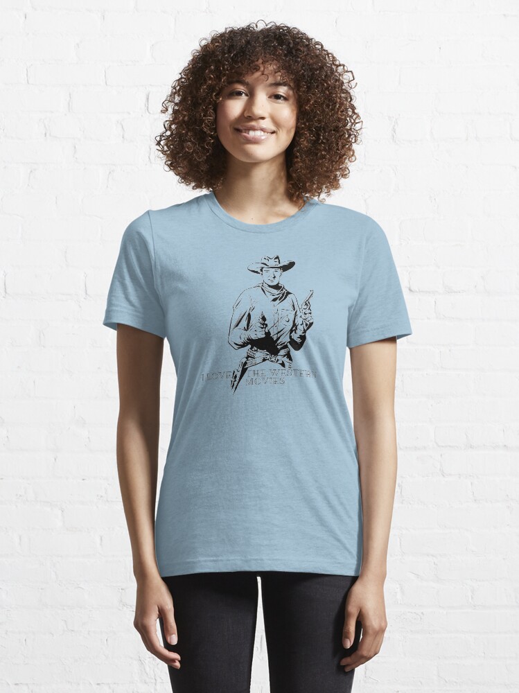 Alternate view of I Love the Western Movies Essential T-Shirt