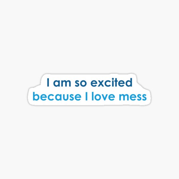 I Love Mess (Marie Kondo) Sticker