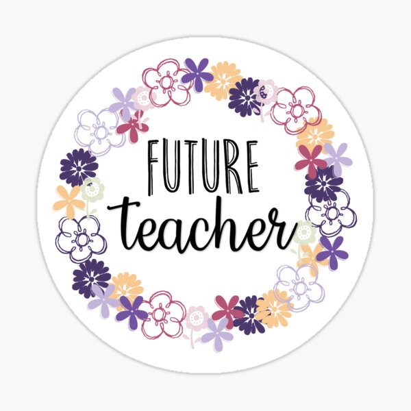 Future teacher Sticker