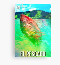 LOTERIA- EL PESCADO Metal Print