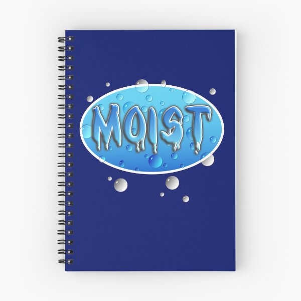 Item preview, MOIST designed and sold by NoBonesLife.