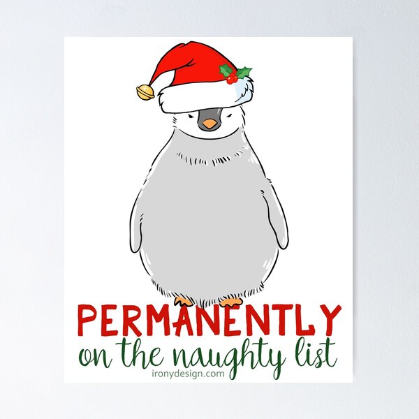 Item preview, Christmas Penguin Naughty List designed and sold by ironydesigns.