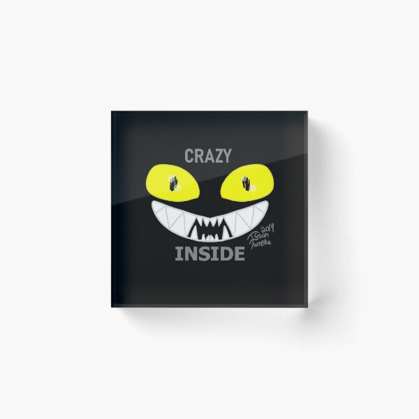 Item preview, CRAZY INSIDE designed and sold by TysonTurnpike.