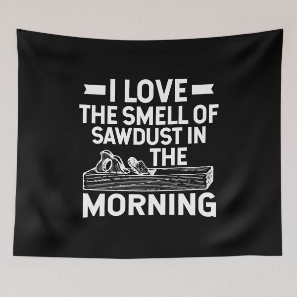 Item preview, Carpenters Shirt Have I Love The Smell Of Sawdust In The Morning Gift Tee designed and sold by haselshirt.
