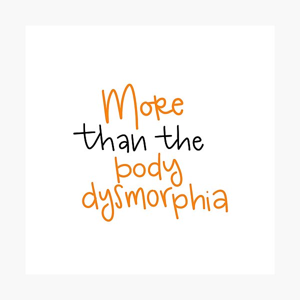 Item preview, More than the Body Dysmorphia designed and sold by jackiegu.