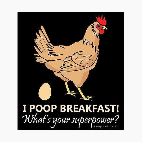 Item preview, Chicken Poops Breakfast Funny Graphic designed and sold by ironydesigns.
