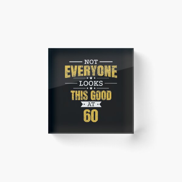 Item preview, 60th Birthday Gift Retro Sixty 60 Years Looks This Good Yellow designed and sold by haselshirt.