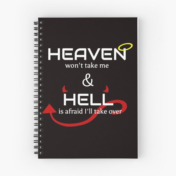 Item preview, Heaven won't take me Hell is afraid I'll take over designed and sold by BuyMe1.