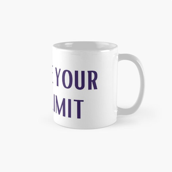 Item preview, Your Only Limit designed and sold by cobie123270.
