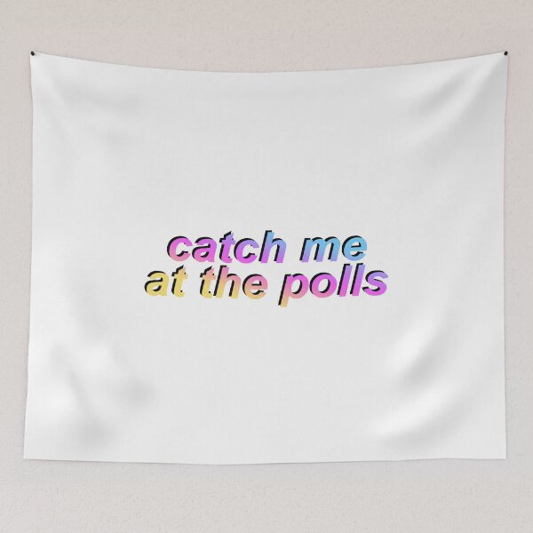 Item preview, catch me at the polls – pink designed and sold by dalvago.
