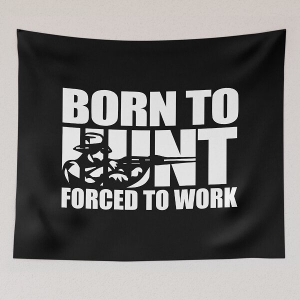 Item preview, Born To Hunt Forced To Work Hunter Gift Idea designed and sold by haselshirt.