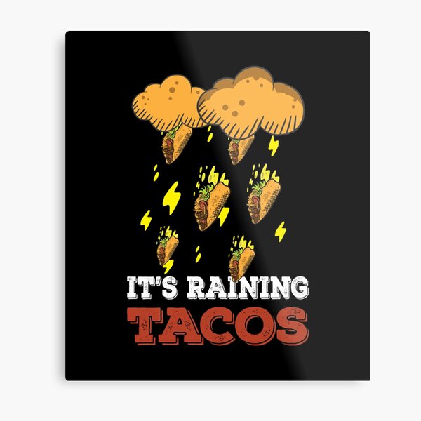 Raining Tacos Gifts Merchandise Redbubble - its raining tacos roblox song id