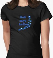 Bob Says Hello Women's Fitted T-Shirt