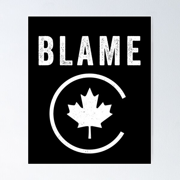 Item preview, BLAME CANADA designed and sold by Teeter-Totter.