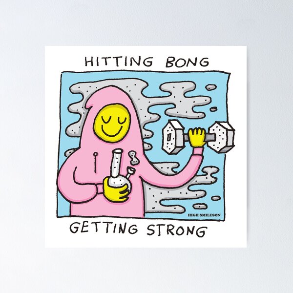 Item preview, Hitting Bong - Getting Strong [small print] designed and sold by HIGHSMILESON.