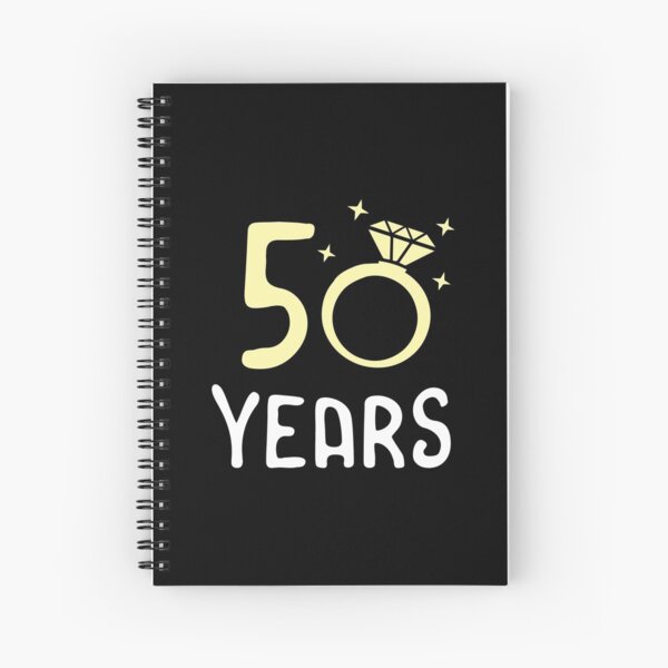 Cahier A Spirale 50e Anniversaire De Mariage 50 Ans Idee Cadeau Femme Mari Par Haselshirt Redbubble