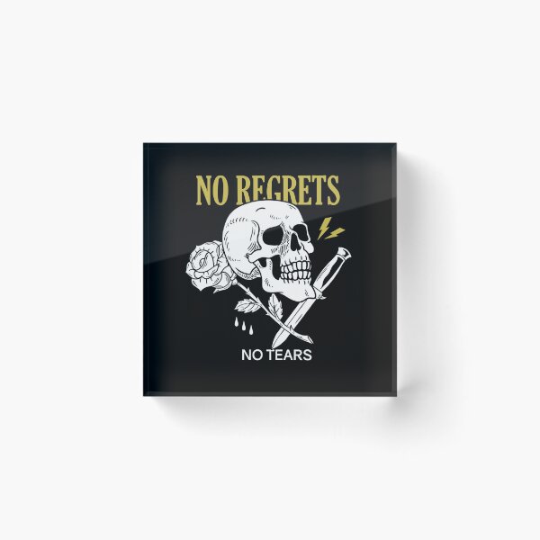 Item preview, No Regrets No Tears designed and sold by iamdanry.
