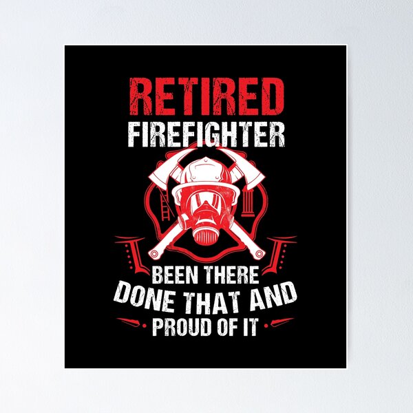 Item preview, Retirement Fire Fighter Done That Proud Retiree Gift designed and sold by haselshirt.