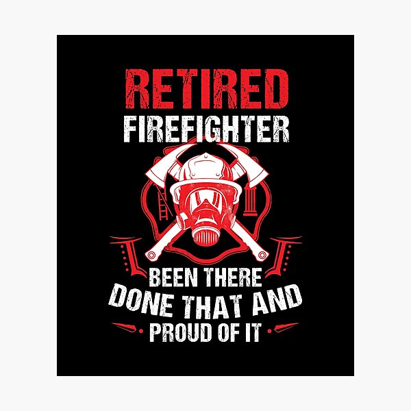 Artikelvorschau, Retirement Fire Fighter Done That Proud Retiree Gift  entworfen und verkauft von haselshirt.