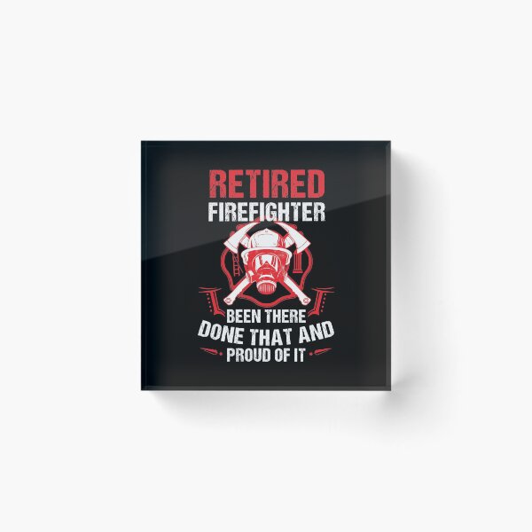 Item preview, Retirement Fire Fighter Done That Proud Retiree Gift designed and sold by haselshirt.