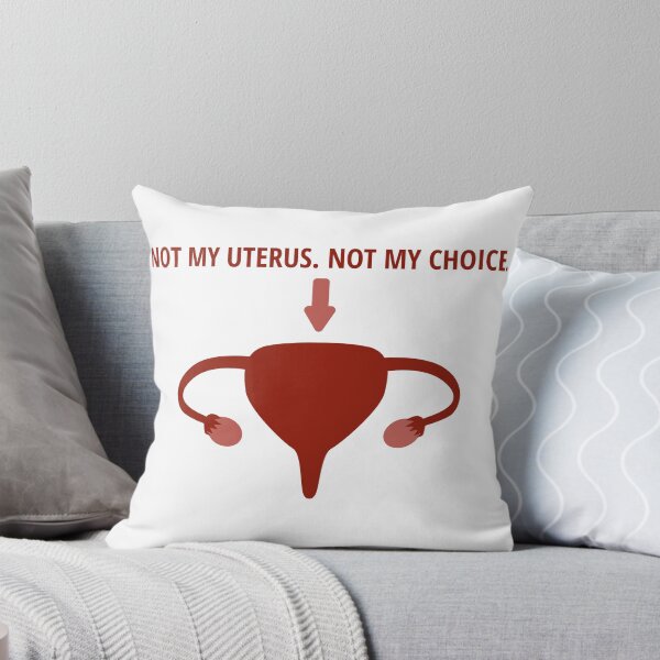 Item preview, Not My Uterus. Not My Choice designed and sold by SmirkingDesigns.
