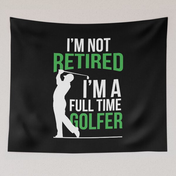 Item preview, Retirement I'm Not Retired I'm A Full Time Golfer designed and sold by haselshirt.