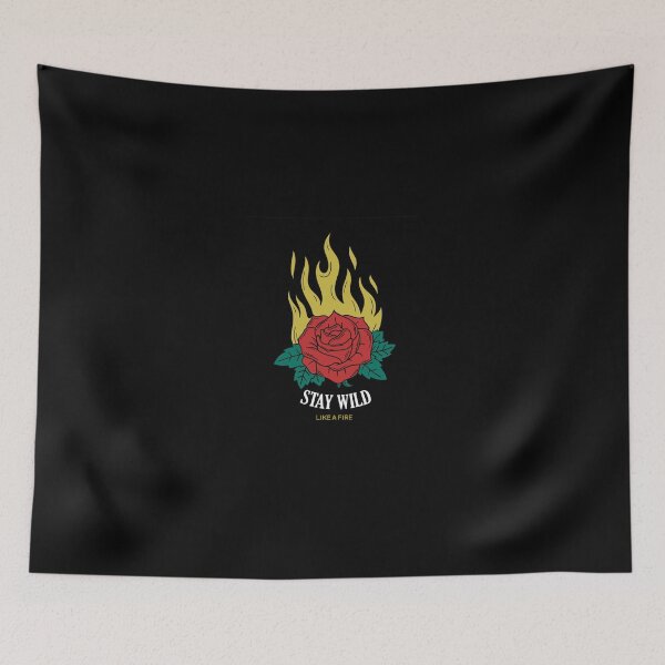 Item preview, Stay Wild Like A Fire designed and sold by iamdanry.
