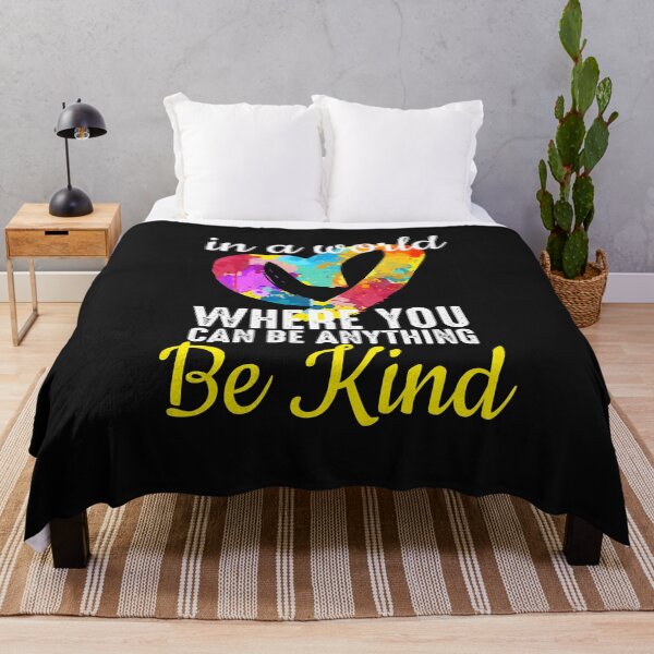 Item preview, In a world where you can be anything be kind - Kindness in Heart designed and sold by alenaz.