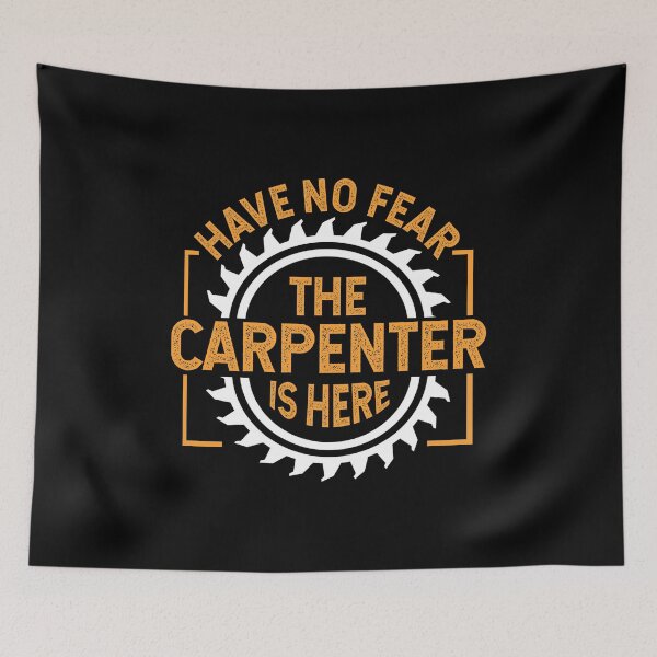 Item preview, Carpenters Shirt Have No Fear The Carpenter Is Here Gift Tee designed and sold by haselshirt.