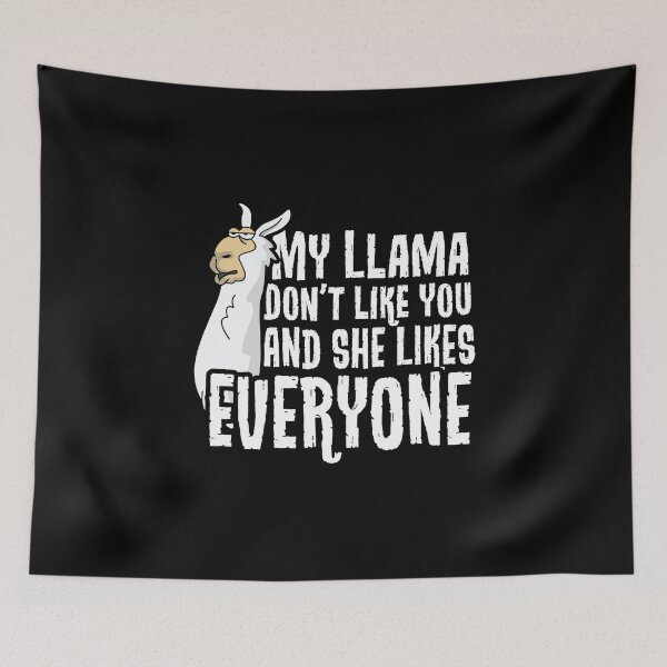 Item preview, Llama Lama Alpaca My Llama don't like you designed and sold by haselshirt.