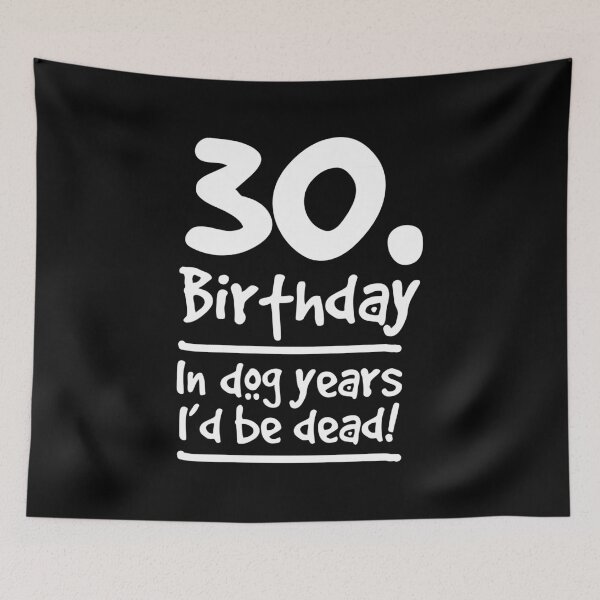 Artikelvorschau, Dog Shirt 30 Birthday In Dog Years I'd Be Dead Gift Tee entworfen und verkauft von haselshirt.