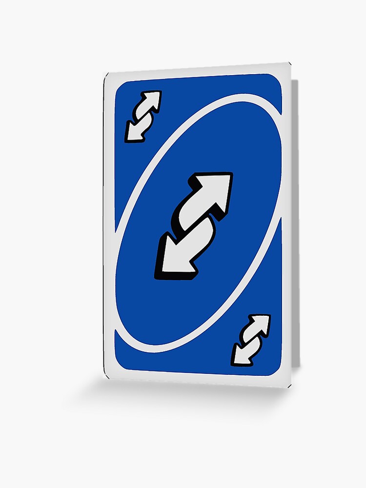 Blue Uno Reverse Card | Greeting Card