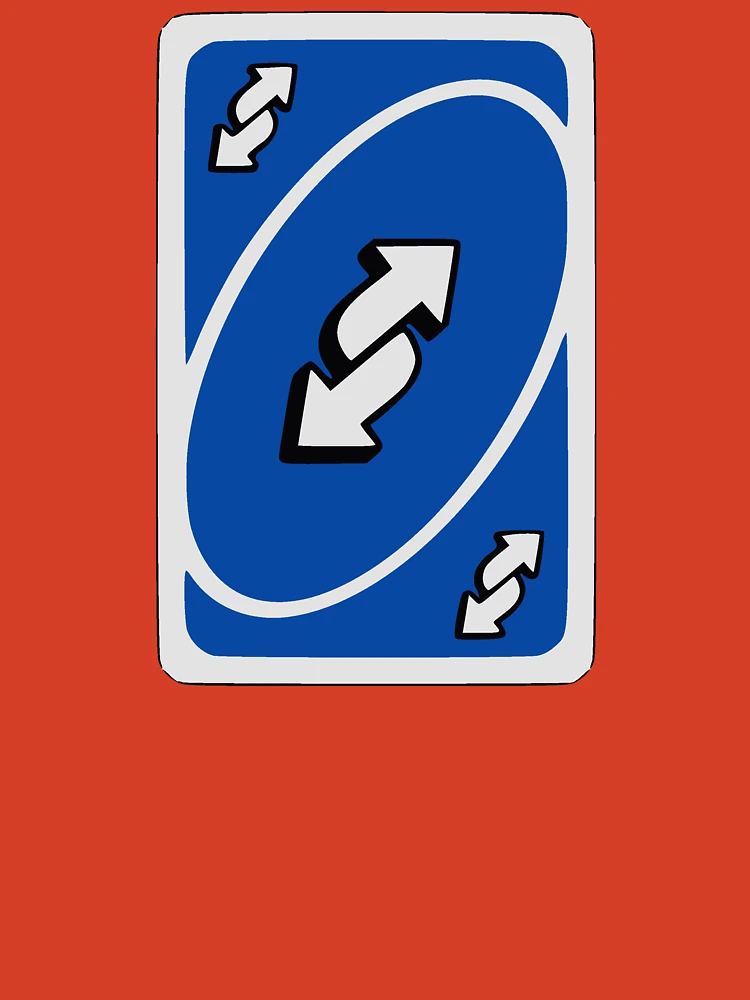 blue uno reverse card meme by MariaEdThecatgirlss on DeviantArt