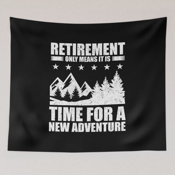 Item preview, Retirement Only Means Time for A New Adventure Gift Idea designed and sold by haselshirt.