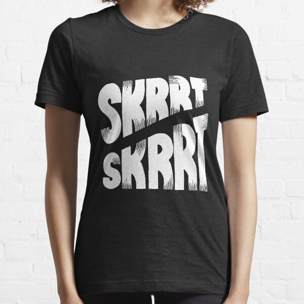 SKRRT SKRRT Essential T-Shirt