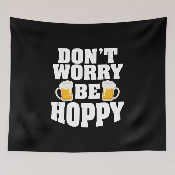 Item preview, Don't Worry Be Hoppy Craft Beer Home Brew Gift Idea designed and sold by haselshirt.